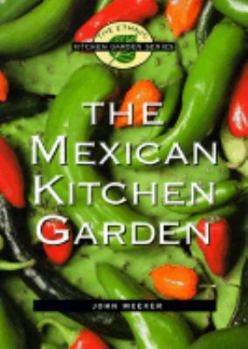 Paperback The Mexican Kitchen Garden Book