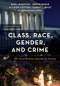 Paperback Class, Race, Gender, and Crime: The Social Realities of Justice in America Book