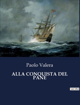 Paperback Alla Conquista del Pane [Italian] Book