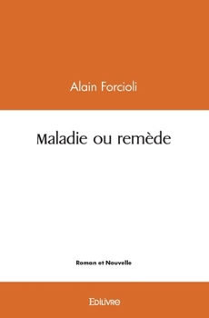 Paperback Maladie ou remède [French] Book