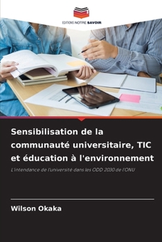 Paperback Sensibilisation de la communauté universitaire, TIC et éducation à l'environnement [French] Book