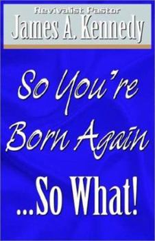 Paperback So You're Born Again...So What Book