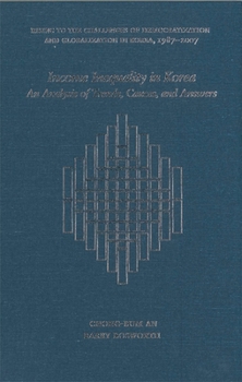 Income Inequality in Korea: An Analysis of Trends, Causes, and Answers - Book #354 of the Harvard East Asian Monographs
