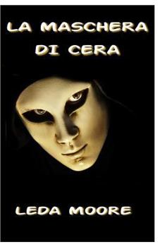 Paperback La Maschera Di Cera [Italian] Book