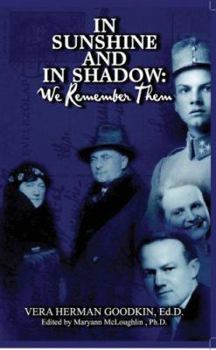 Hardcover In Sunshine and in Shadow: We Remember Them Book