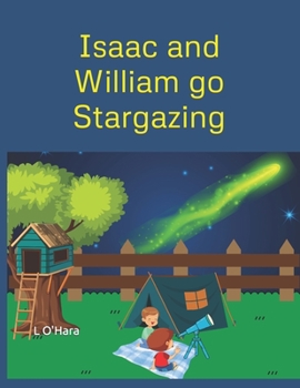 Paperback Isaac and William go stargazing. Book