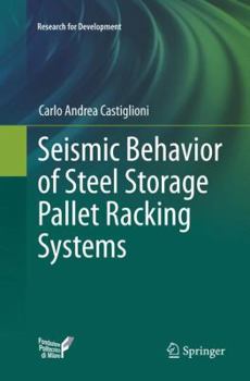 Paperback Seismic Behavior of Steel Storage Pallet Racking Systems Book