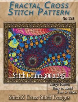 Paperback Fractal Cross Stitch Pattern No. 153 Book