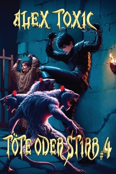 Töte oder stirb (Buch 4): Eine LitRPG-Serie (German Edition)