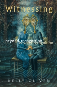 Paperback Witnessing: Beyond Recognition Book