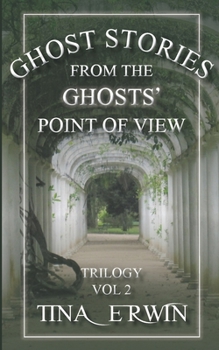 Paperback Ghost Stories from the Ghosts' Point of View, Vol. 2 Book