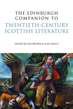 The Edinburgh Companion to Twentieth-Century Scottish Literature - Book  of the Edinburgh Companions to Scottish Literature