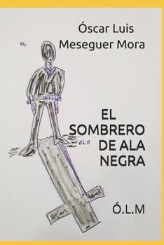 Paperback El Sombrero de ALA Negra: Ó.L.M [Spanish] Book