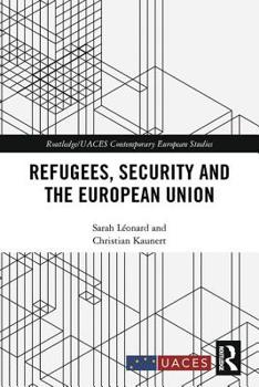 Hardcover Refugees, Security and the European Union Book