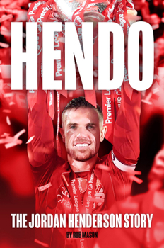 Paperback Hendo: The Jordan Henderson Story Book