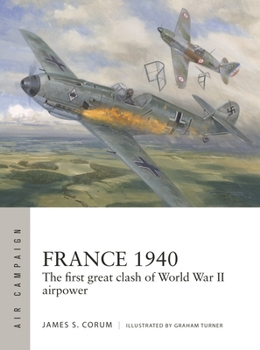 Paperback France 1940: The First Great Clash of World War II Airpower Book