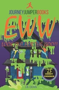 Paperback EWW! Look Out For The GOO!! Book