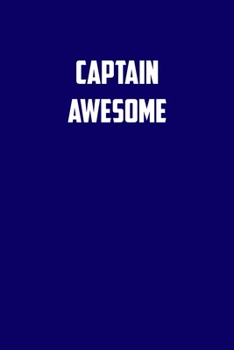 Paperback Captain Awesome: 6x9 Journal dark blue with White Text Book
