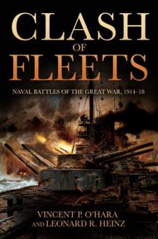 Hardcover Clash of Fleets: Naval Battles of the Great War, 1914-18 Book