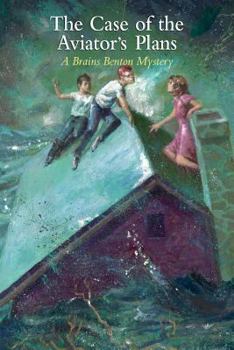 Paperback The Case of the Aviator's Plans: A Brains Benton Mystery Book