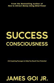 Paperback Success Consciousness: 252 Inspiring Passages to Help You Reach Your Potential Book