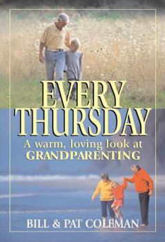 Paperback Every Thursday: A Warm, Loving Look at Grandparenting Book
