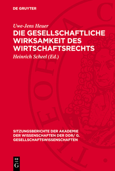 Hardcover Die gesellschaftliche Wirksamkeit des Wirtschaftsrechts [German] Book