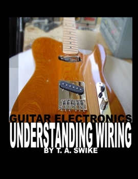 Paperback Guitar Electronics Understanding Wiring Book