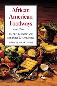 Hardcover African American Foodways: Exploration of History and Culture (The Food Series) Book