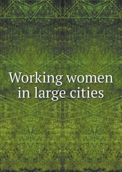 Paperback Working Women in Large Cities Book