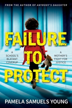 Failure to Protect - Book #4 of the Dre Thomas and Angela Evans