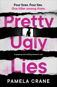 Paperback Pretty Ugly Lies: A Gripping and Chilling Domestic Noir Book