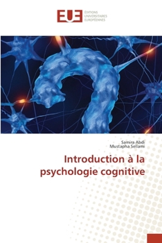 Introduction à la psychologie cognitive (French Edition)