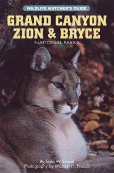 Paperback Grand Canyon, Zion & Bryce National Parks: Wildlife Watcher's Guide Book