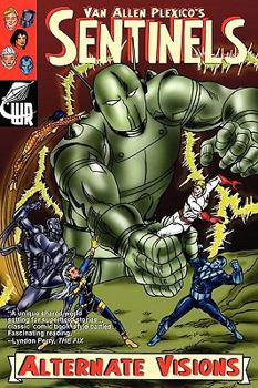 Paperback Sentinels: Alternate Visions Book