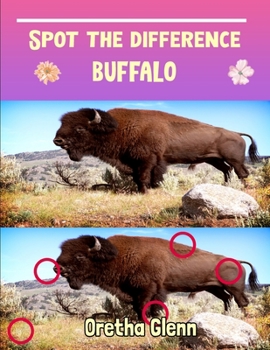 Spot the difference Buffalo: Picture puzzles for adults Can You Really Find All the Differences?