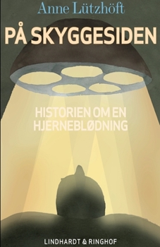 Paperback P? skyggesiden - beretningen om en hjernebl?dning [Danish] Book