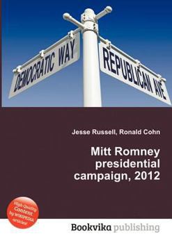 Paperback Mitt Romney Presidential Campaign, 2012 Book