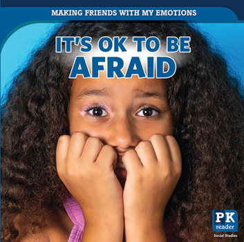 Paperback It's Ok to Be Afraid Book