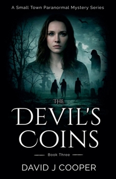 The Devil's Coins - Book #3 of the Penny Lane, Paranormal Investigator