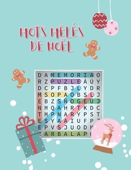 Mots mêlés de Noël: Mots cachés pour Adultes | 32 puzzles 800 mots | gros caractères.