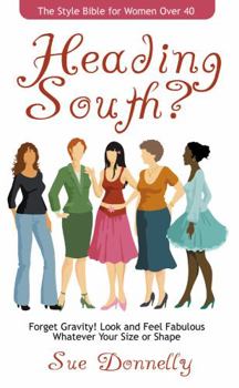 Paperback Heading South? : The Style Bible for Women Book