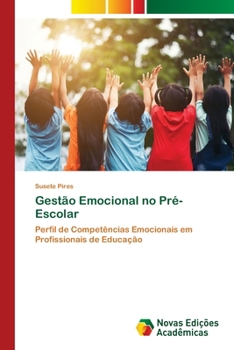 Gestão Emocional no Pré-Escolar (Portuguese Edition)