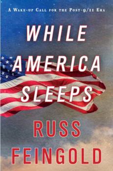 Hardcover While America Sleeps: A Wake-up Call for the Post-9/11 Era Book