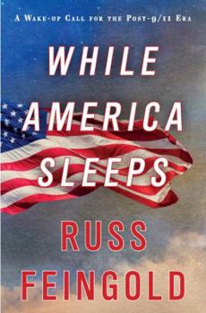 Hardcover While America Sleeps: A Wake-Up Call for the Post-9/11 Era Book