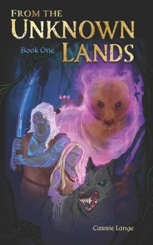 Paperback From the Unknown Lands: Book 1 Book