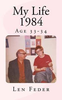Paperback My Life 1984: Age 33-34 Book
