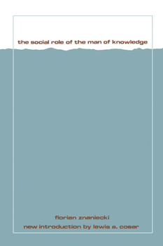 Hardcover The Social Role of the Man of Knowledge Book