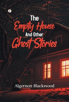 Hardcover The Empty House and Other Ghost Stories Book