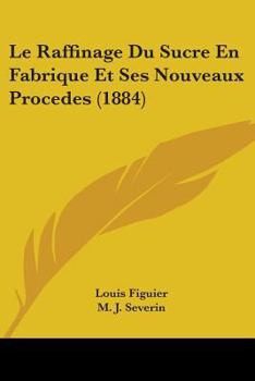 Le Raffinage Du Sucre